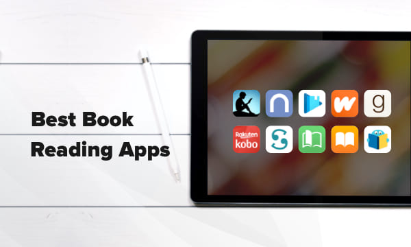 10 Best Book Reading Apps For Book Lovers To Download