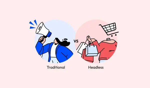 Traditional vs Headless Commerce