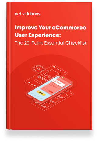 Improve Your eCommerce User Experience: 20-Point Essential Checklist