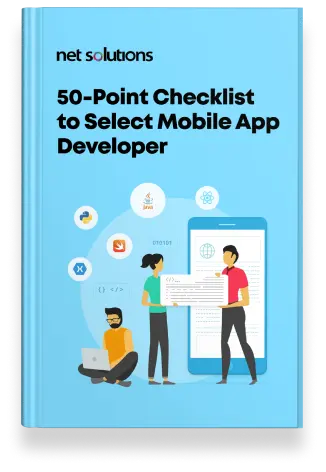 Take a Well-informed Decision While Selecting a Mobile App Development Partner