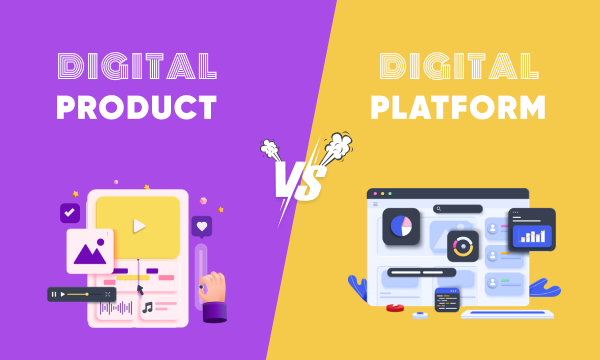 Digital-Products-vs-Digital-Platforms